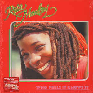 Rita Marley – Who Feels It Knows It