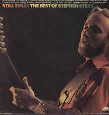 Stephen Stills ‎– Still Stills: The Best Of Stephen Stills