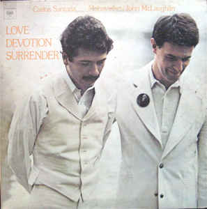Carlos Santana & Mahavishnu John McLaughlin – Love Devotion Surrender (Vinyl)