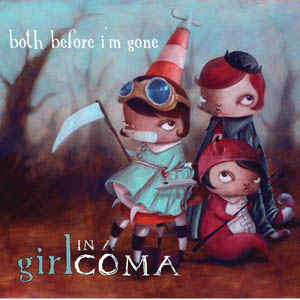 Girl in a Coma ‎– Both Before I'm Gone