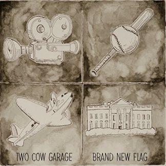 Two Cow Garage ‎– Brand New Flag
