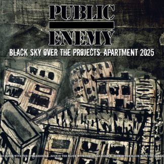 Public Enemy - Black Sky Over The Projects: Apartment 2025 (Vinyl)