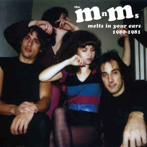 MnMs, The ‎– Melts In Your Ears 1980-1981 (Vinyl)