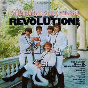Paul Revere & The Raiders Featuring Mark Lindsay ‎– Revolution! (Mono, Vinyl)