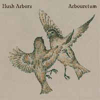 Hush Arbors / Arbouretum ‎– Aureola