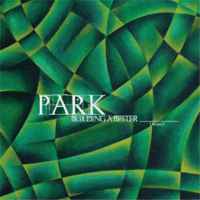 Park – Building A Better (Vinyl)
