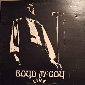 Boyd McCoy ‎– Boyd McCoy Live