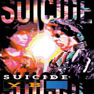 Suicide ‎– Why Be Blue (CD)