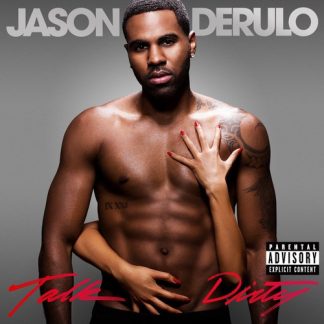 Jason Derülo - Talk Dirty [Explicit Content]