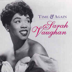 Sarah Vaughan – Time & Again