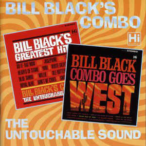 Bill Black's Combo ‎– Bill Black's Greatest Hits / Bill Black Combo Goes West (CD)