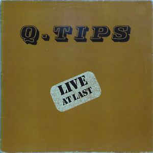 Q-Tips ‎– Live At Last