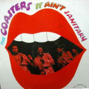 Coasters, The ‎– It Ain't Sanitary (Vinyl)