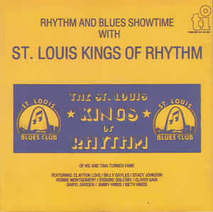 St. Louis Kings Of Rhythm ‎– Rhythm And Blues Showtime With St. Louis Kings Of Rhythm