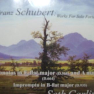 Franz Schubert, Seth Carlin: Works for Solo Fortepiano