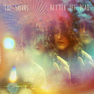 Shivas, The ‎– Better Off Dead (CD)