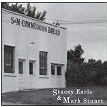 Stacey Earle & Mark Stuart ‎– S & M Communion Bread (CD)