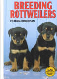 Breeding Rottweilers Hardcover – by Victoria L. Robertson (Author)