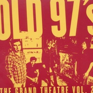 Old 97's - The Grand Theatre Volume Two (CD)