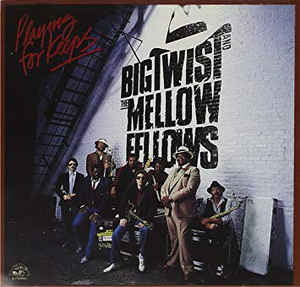 Big Twist And The Mellow Fellows ‎– Playing For Keeps (Vinyl)