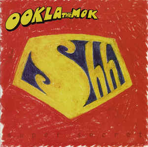 Ookla The Mok ‎– Super Secret (CD)