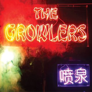 Growlers, The - Chinese Fountain (Vinyl)