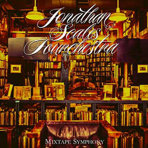 Jonathan Scales Fourchestra ‎– Mixtape Symphony