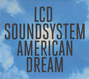 LCD Soundsystem ‎– American Dream