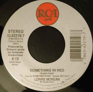 Lorrie Morgan ‎– Something In Red (7" Vinyl)