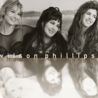 Wilson Phillips – Shadows And Light (CD)