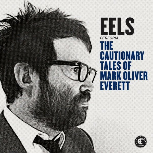 Eels – The Cautionary Tales Of Mark Oliver Everett (2CD)