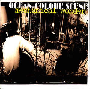 Ocean Colour Scene – Mechanical Wonder