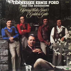 Tennessee Ernie Ford, The Jordanaires – Swing Wide Your Golden Gate (Vinyl)