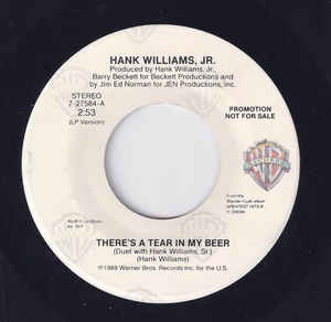 Hank Williams, Jr. ‎– There's A Tear In My Beer (Promo)