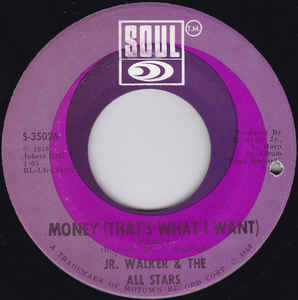 Jr. Walker & The All Stars ‎– Money (That's What I Want)