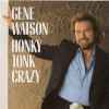 Gene Watson – Honky Tonk Crazy (Cassette)
