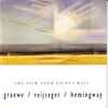 Graewe / Reijseger / Hemingway – The View From Points West (CD)