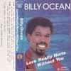 Billy Ocean – Love Really Hurts Without You (Cassette)