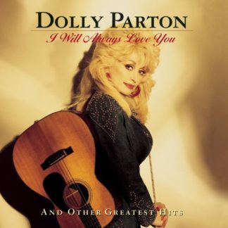 Dolly Parton - I Will Always Love You and Other Greatest Hits (CD)