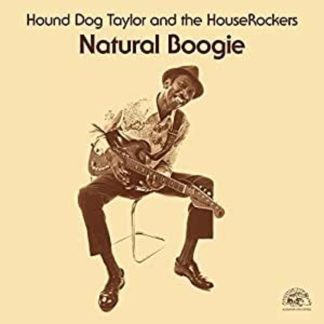 Hound Dog Taylor - Natural Boogie (CD)
