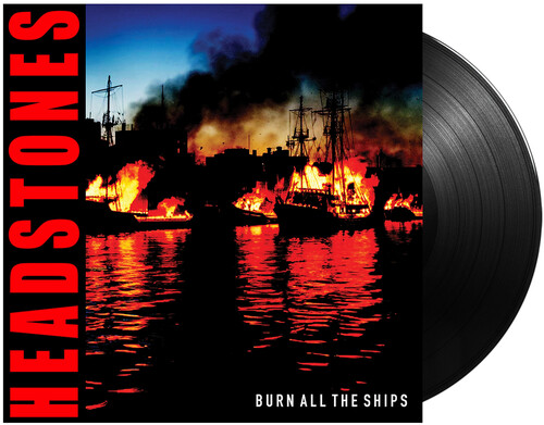 Headstones, The - Burn All The Ships (Vinyl)