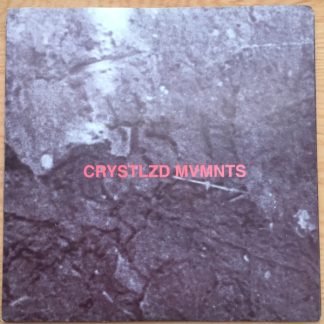 Crystlzd Mvmnts – The Lowest Step / In A Room (7")