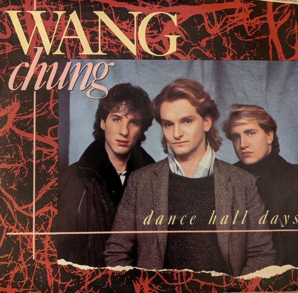 Wang Chung – Dance Hall Days / Ornamental Elephant (7")