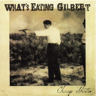 What's Eating Gilbert – Cheap Shots (7", Colored Tan)