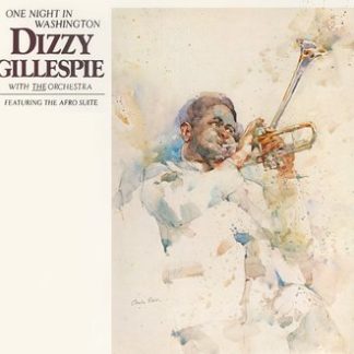 Dizzy Gillespie With The Orchestra  – One Night In Washington (CD)