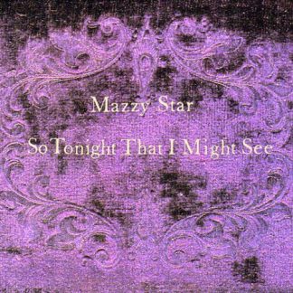 Mazzy Star - So Tonight That I Might See (CD)