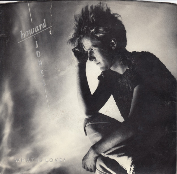 Howard Jones – What Is Love? (7")