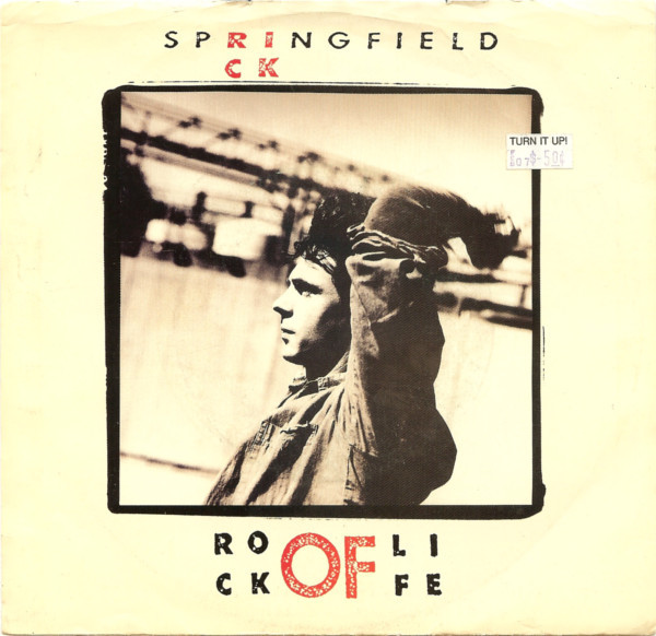Rick Springfield – Rock Of Life (7")