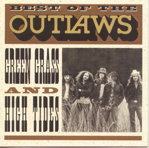 Outlaws, The - Best of: Green Grass & High Tides (CD)