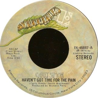 Carly Simon – Haven't Got Time For The Pain/Mind On My Man (7" Vinyl)